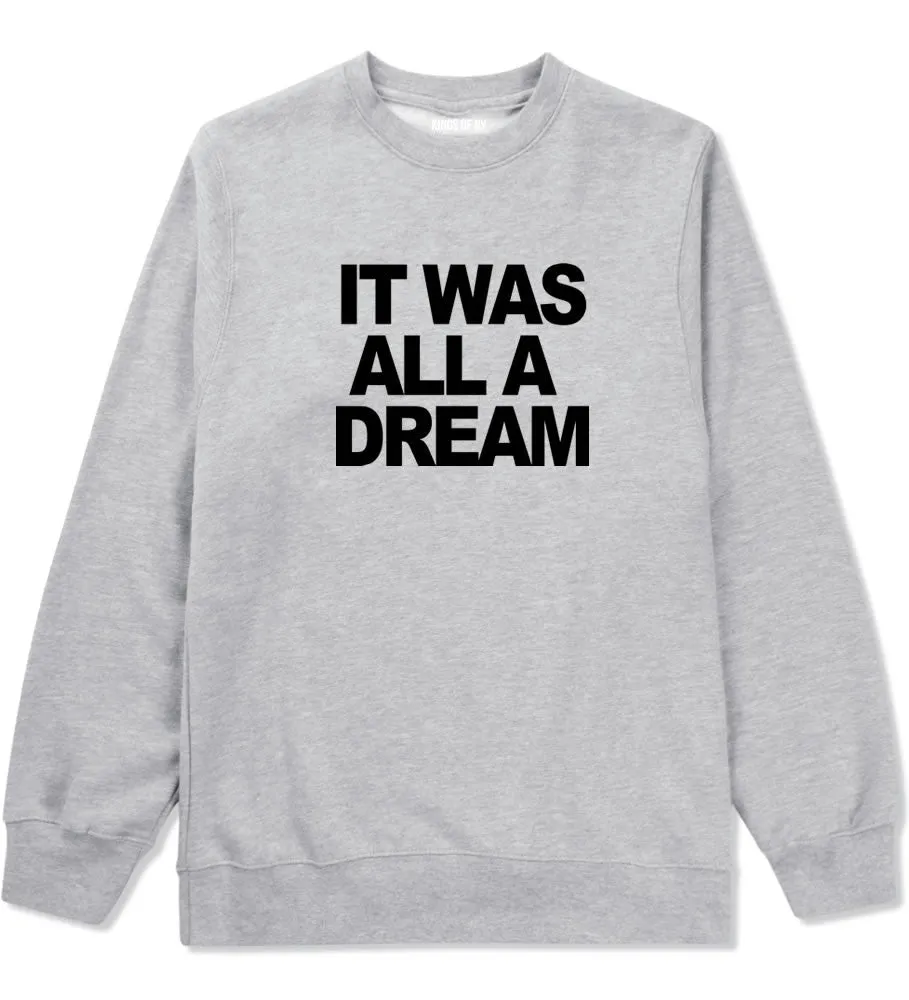 It Was All A Dream Biggie Crewneck Sweatshirt