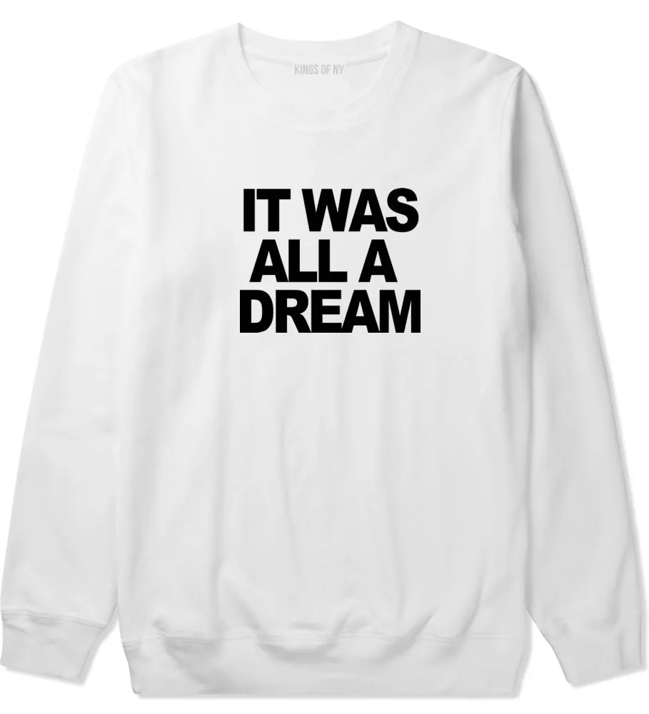 It Was All A Dream Biggie Crewneck Sweatshirt