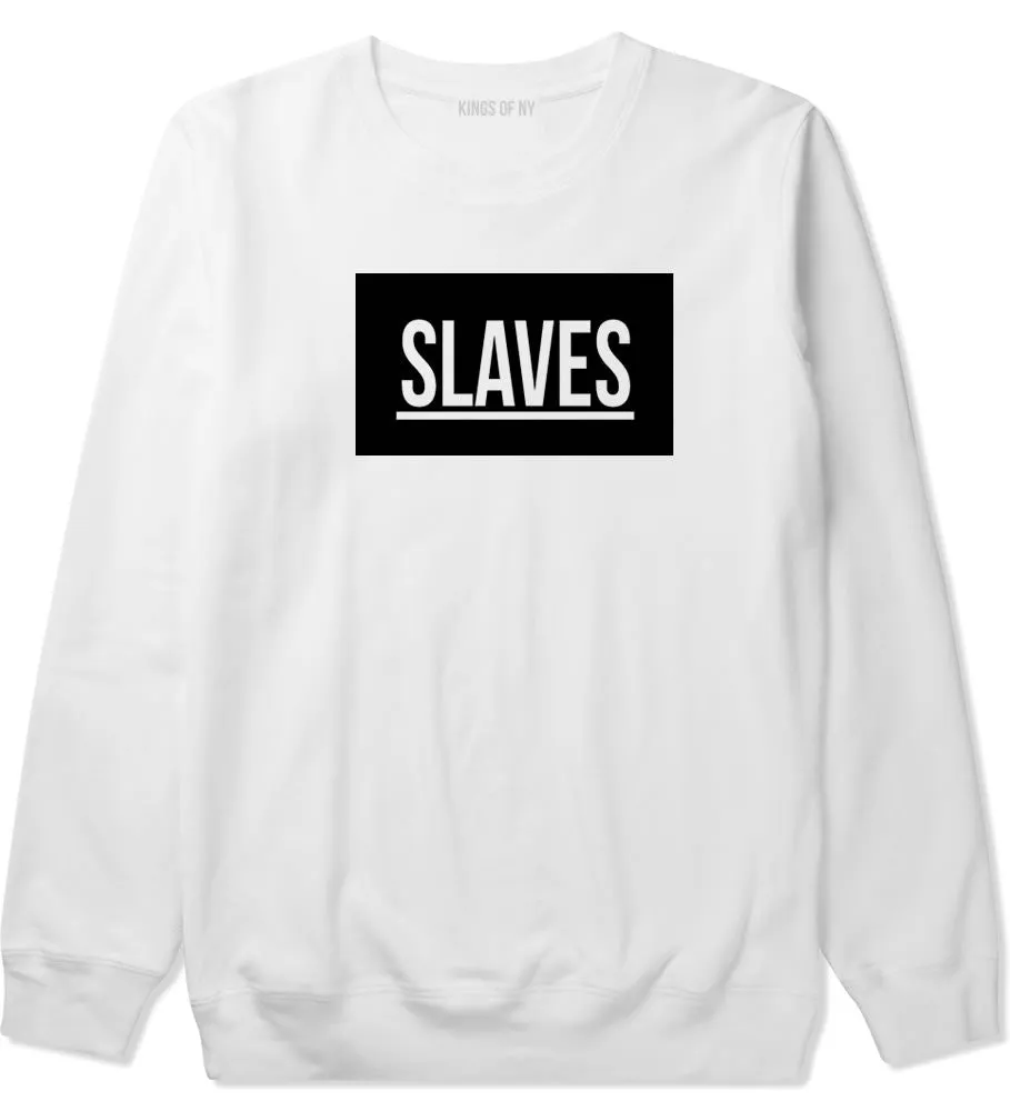 New Slaves Crewneck Sweatshirt