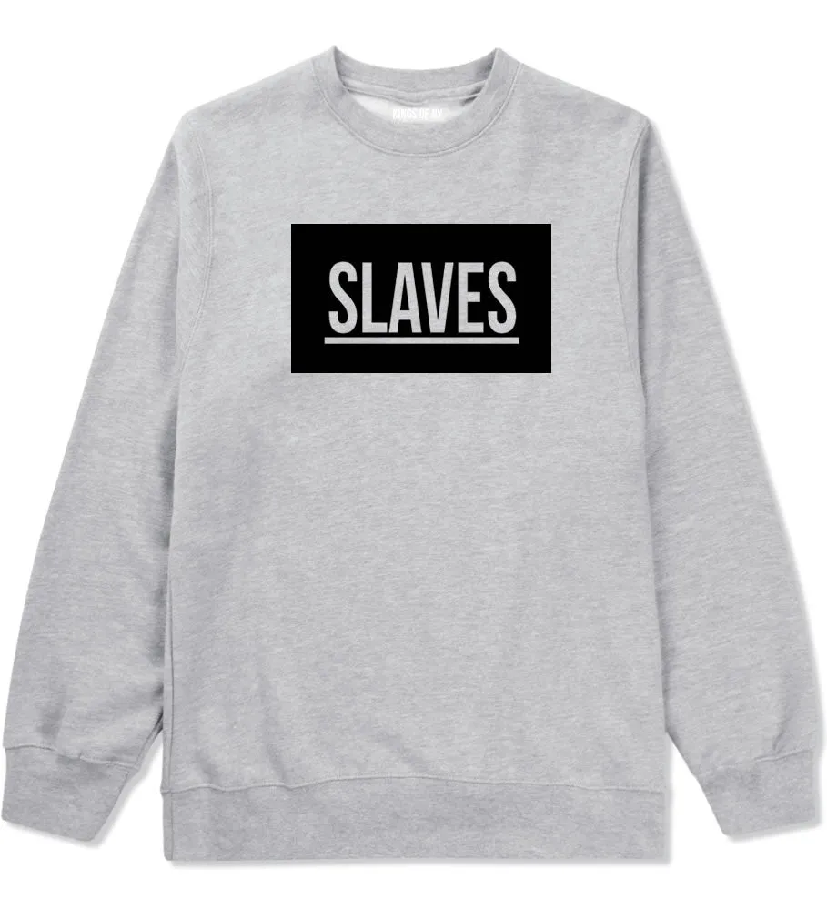 New Slaves Crewneck Sweatshirt